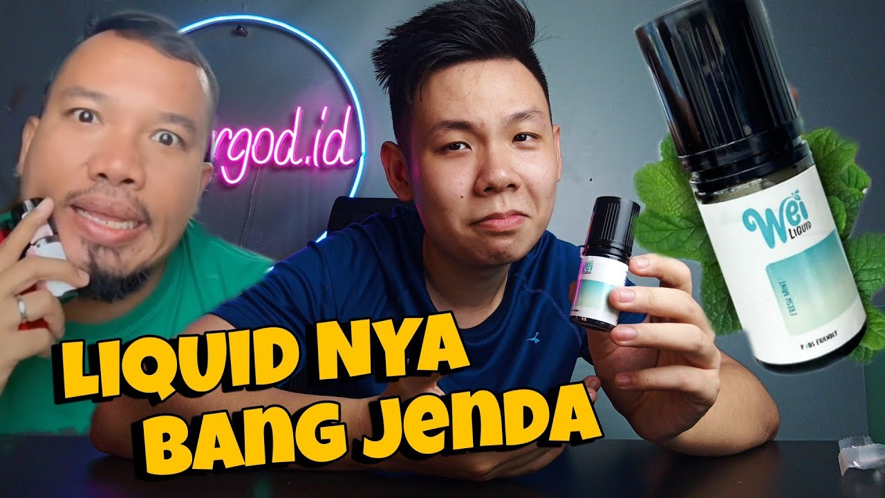WEI LIQUID BY JENDA AND PODA || MINT NYA CHILL BANGET !