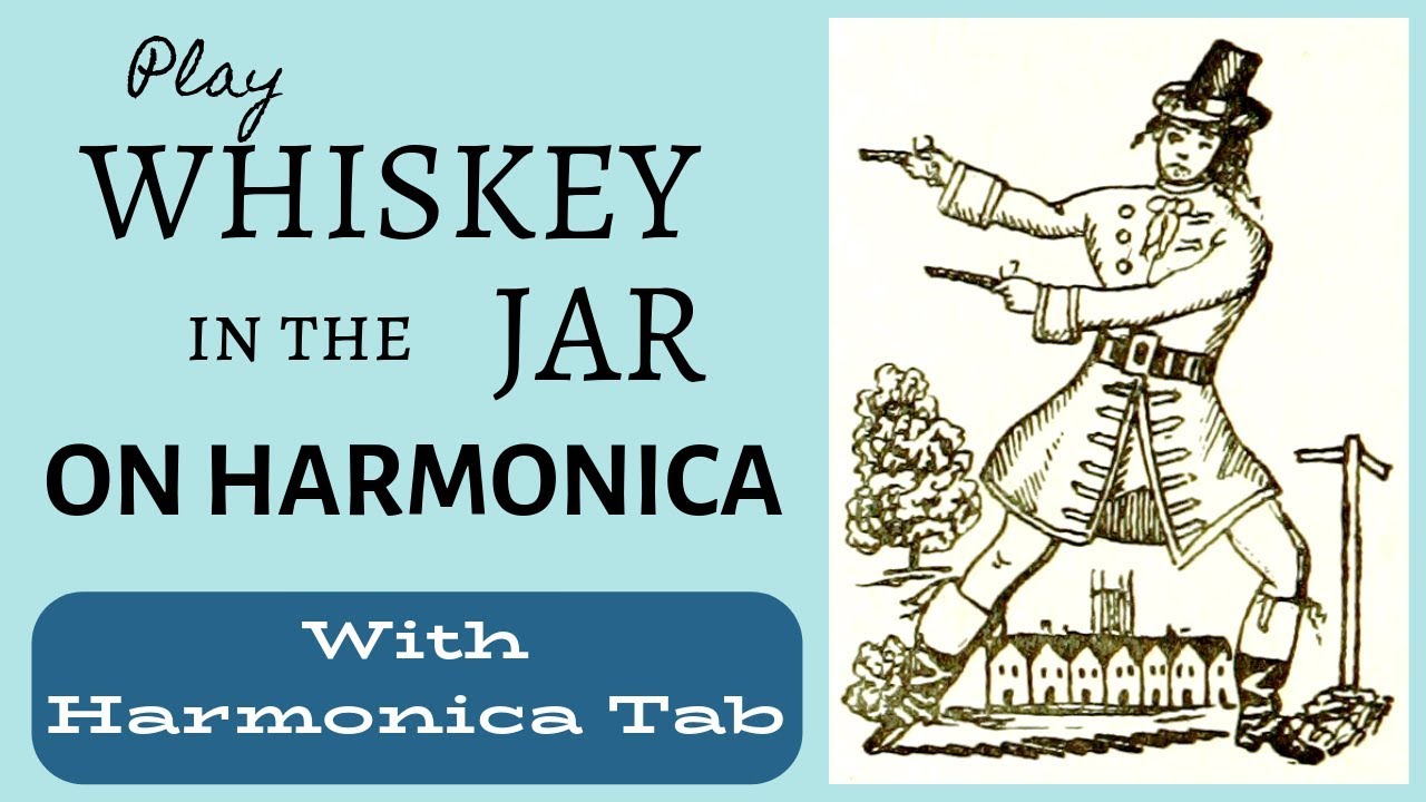 One Of The Best Irish Folk Songs For Harmonica Whiskey In The Jar one-of-the-best-irish-folk-songs-for-harmonica-whiskey-in-the-jar