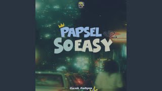 Papsel So Easy