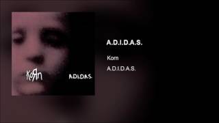 Korn - A.d.i.d.a.s. (Clean)