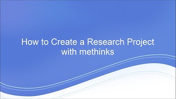 How to Create a Research Project with methinks