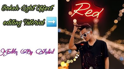 Bokeh Light Effect || Picsart Editing