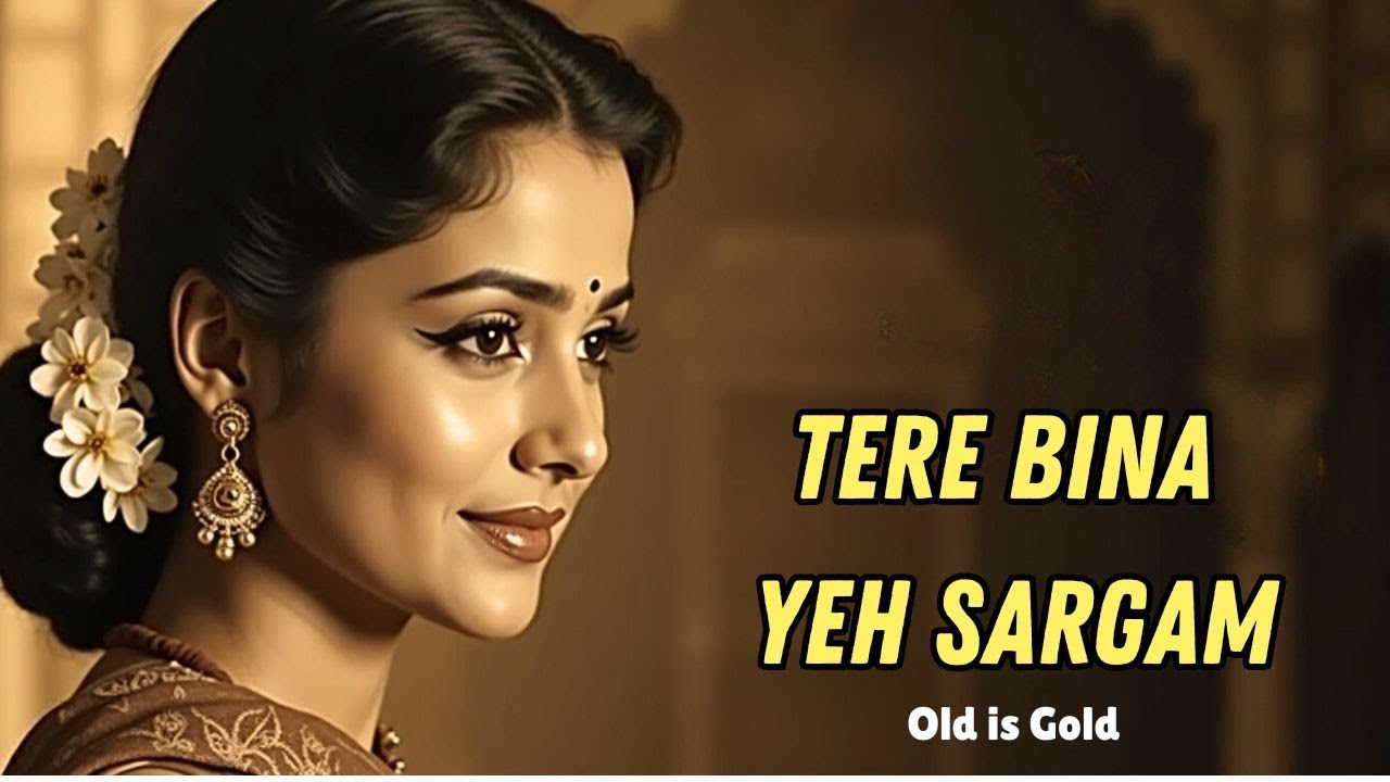 Tere Bina Yeh Sargam | Old Is Gold Hindi Romantic Song | Ishq Vibe