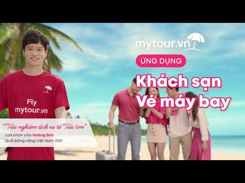 Video Mytour.vn x Hoàng Đức - 10 năm dịch vụ từ Trái tim - youtube