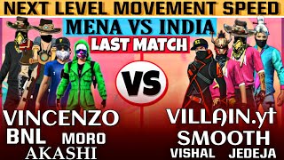 Last Part || MENA VS INDIA || VINCENZO & BNL & AKASHI & MORO VS VILLAIN.yt & SMOOTH & VISHAL📌JEDEJA