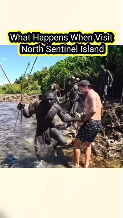 Visit North Sentinel Island पर जाने पर क्या होगा | Mysterious Island