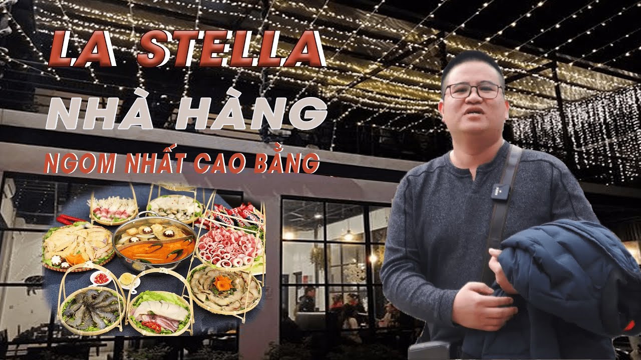 nha hang ngon restaurant New Update La Stella Restaurant Nhà Hàng Ngon Nhất Cao Bằng | Vietnam Food Trip Travel