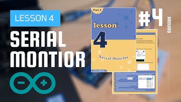Serial Monitor Arduino Tutorial #4