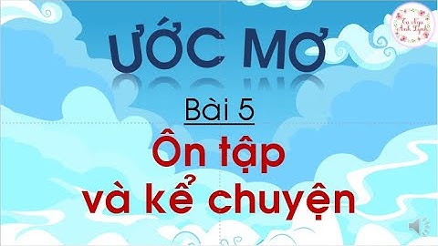 Giấc mơ của một cậu bé_TV1_tuần 16_bài 5