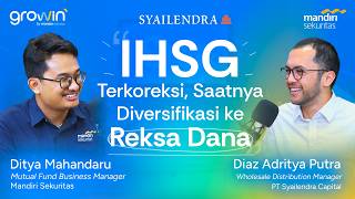 IHSG Terkoreksi, Saatnya Diversifikasi ke Reksa Dana | Growin' Talk