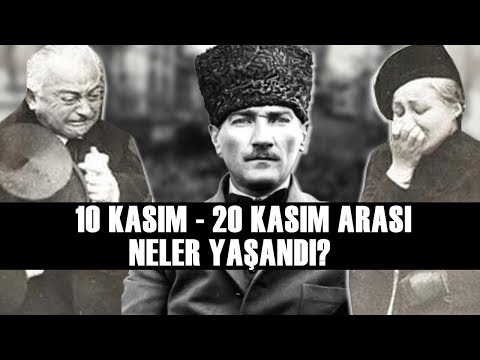Atatürk Öldükten Sonraki 10 Gün | 10 Kasımdan Sonra Ne Oldu?
