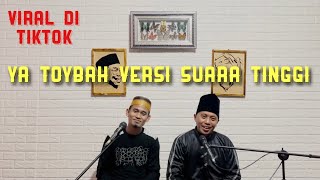 Daeng Syawal Feat AgusNabawy|| Sholawat Ya Toybah Suara Tinggi || Tanpa Musik|| Viral di Tiktok