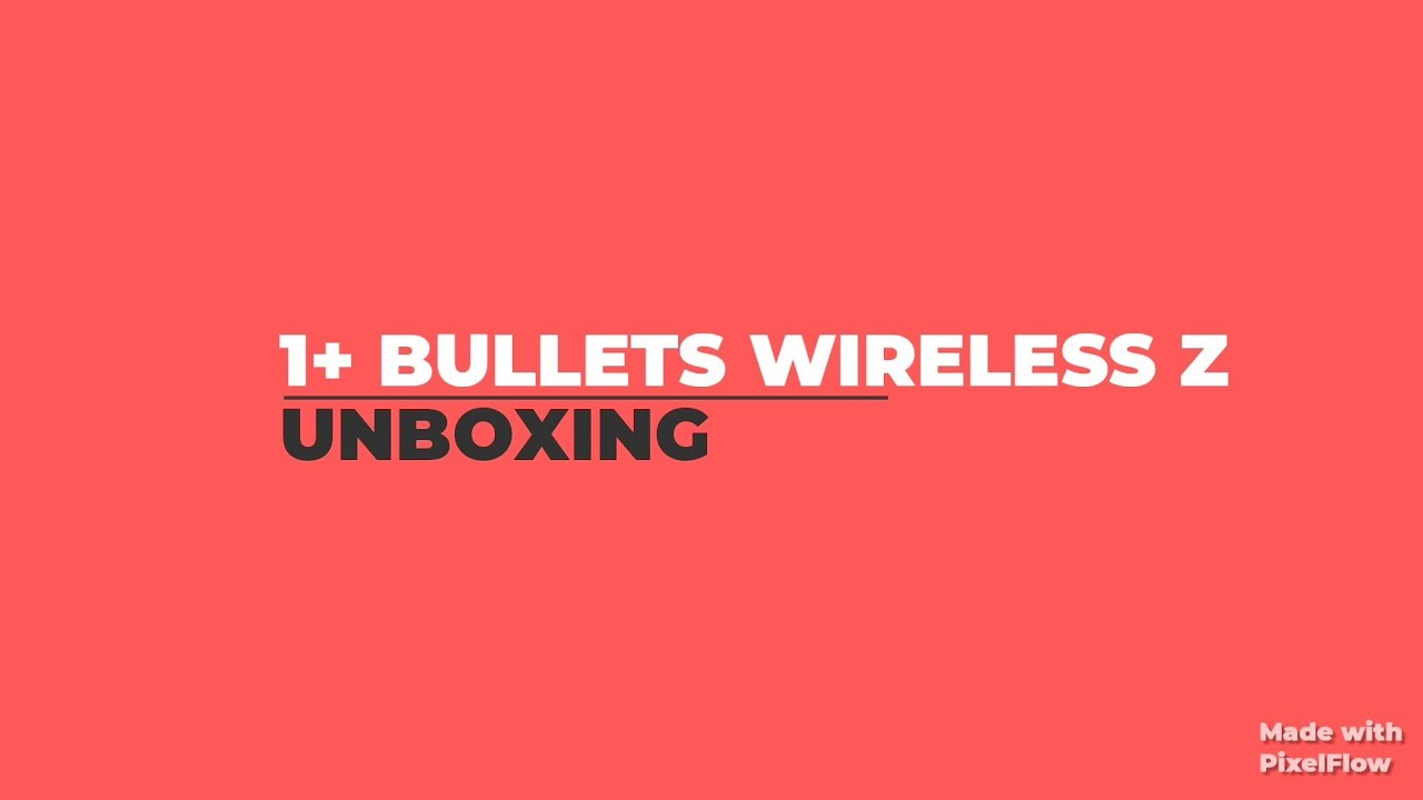 OnePlus Bullets Z Unboxing