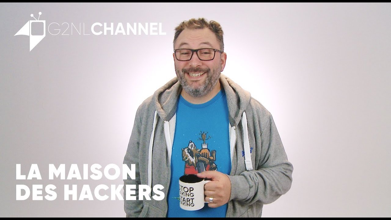 #G2NLMag - La maison des Hackers #G2NLMag - La maison des Hackers