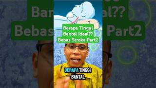 Berapa Tinggi Bantal Ideal Bebas Stroke? Part 2 Habis