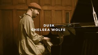 dusk: chelsea wolfe (piano rendition)