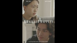 Whatever Happens(short film) trailer