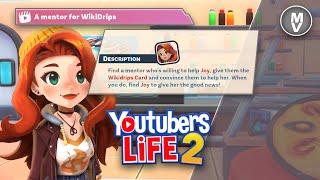 A Mentor For WikiDrips! Joy  - Youtubers Life 2 Frienship Mission Quest