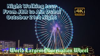 Walking Tour from JBR to Ain Dubai Bluewater's Island October 21st Night 2021 4K