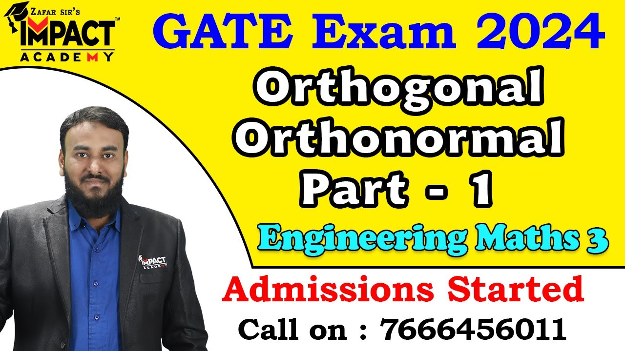 Orthogonal Orthonormal Part - 1 | Engineering Maths 3 | GATE 2024 