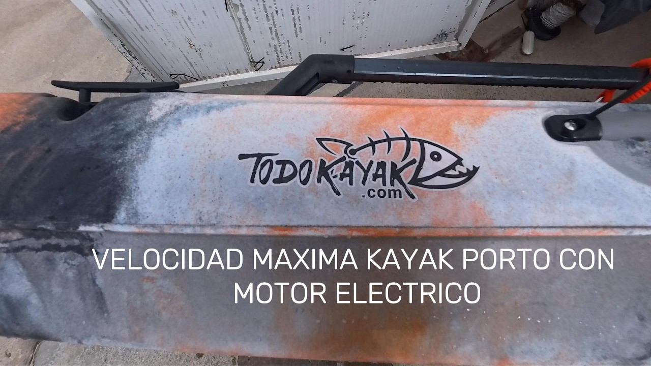 VELOCIDAD MAXIMA KAYAK PORTO DE TODOKAYAK CON MOTOR ELECTRICO