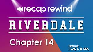 Riverdale - 2x01 'Chapter 14: A Kiss Before Dying' // Recap Rewind Podcast //