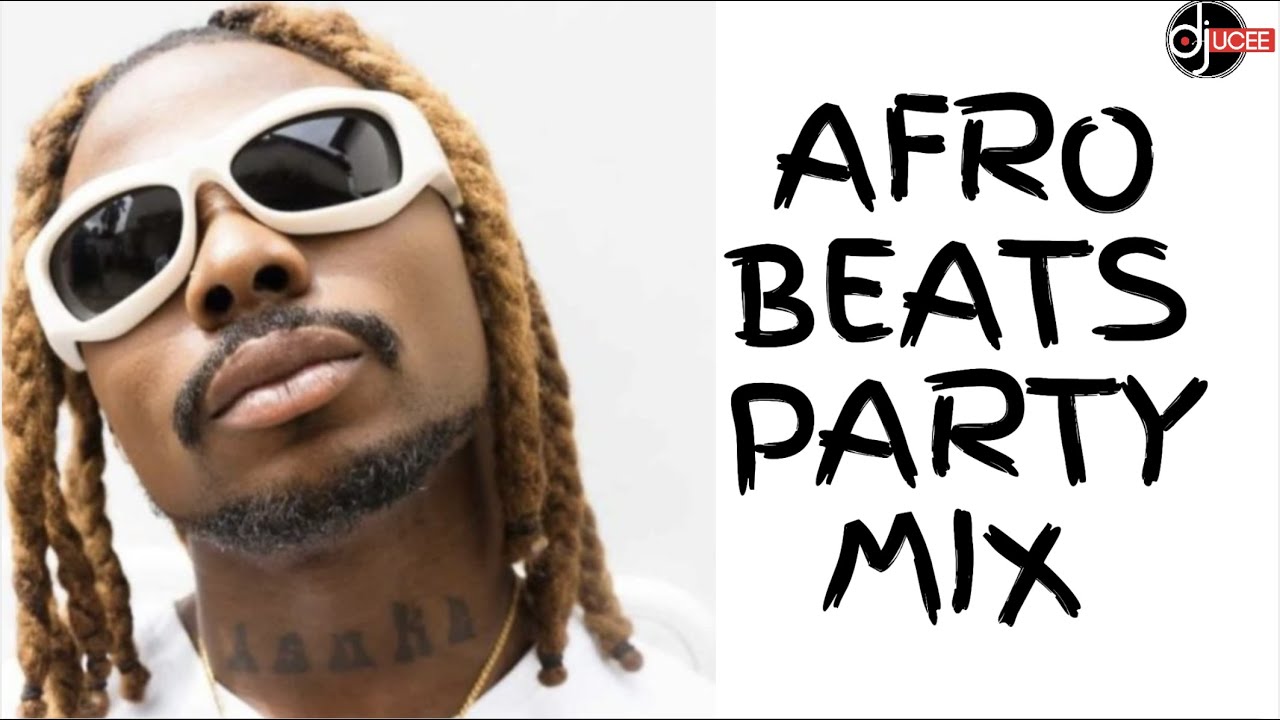LATEST AFROBEATS PARTY MIX 2023 NEW YEAR MIX NEW SONGS AFROCHILL