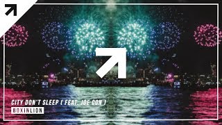 BOXINLION - City Don't Sleep (feat. Joe Con)
