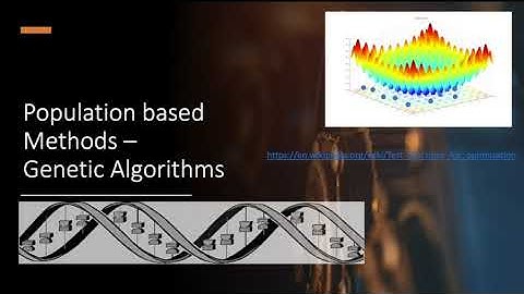 Population Based Methods - Genetic Algorithms