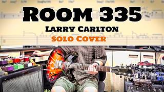 Larry Carlton系列譜 Room 335 - Larry Carlton Solo Cover Tabs