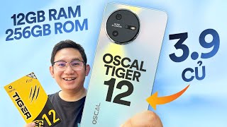 Unbox Oscal Tiger 12 giá 3,8 triệu: 12GB RAM/ 256GB ROM - PHÁ GIÁ QUÁ!
