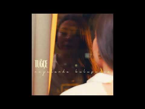 Tuğçe Aybek Rüyalarda Buluşuruz 