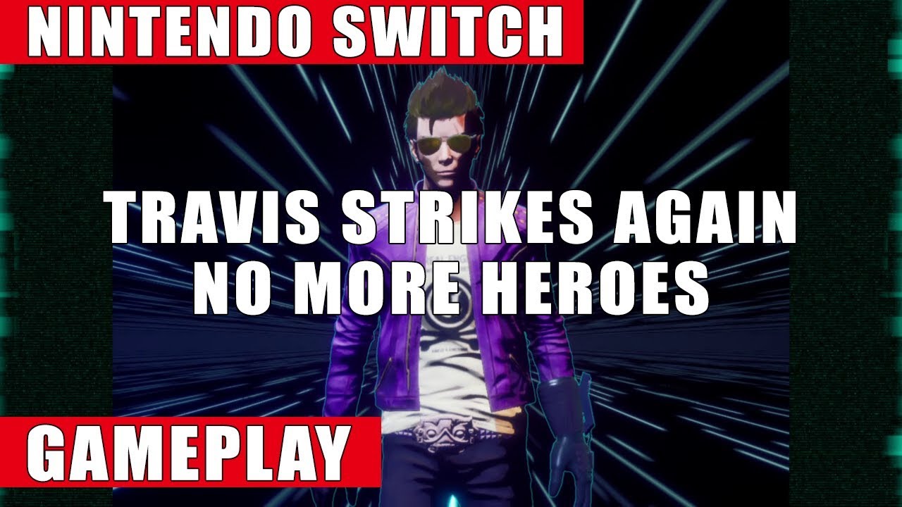 Travis Strikes Again: No More Heroes Nintendo Switch Gameplay