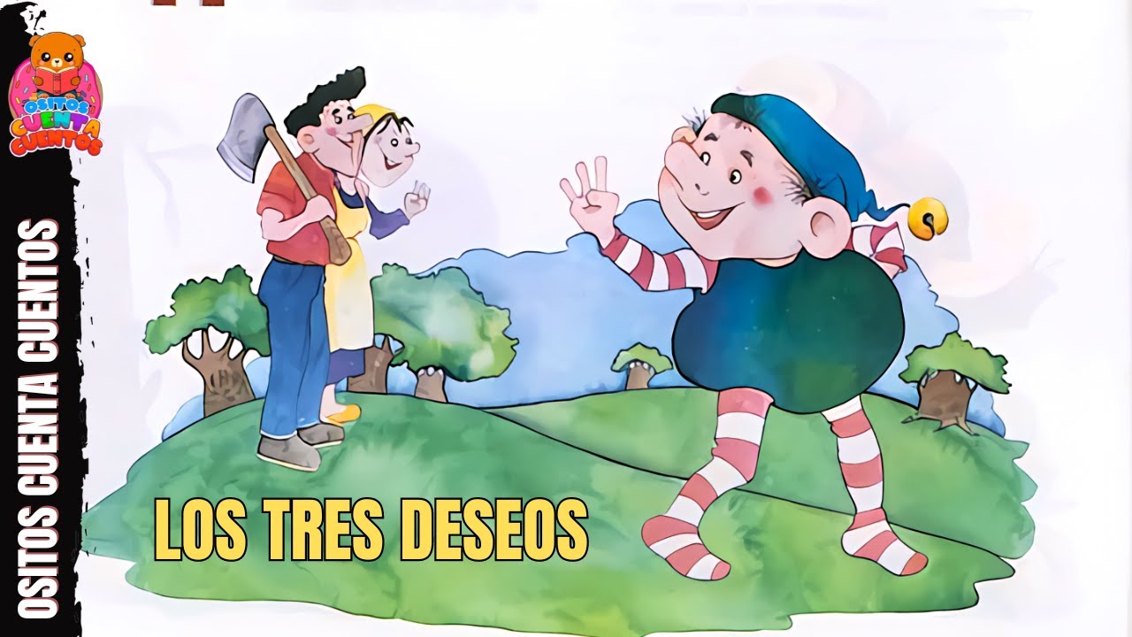 Los Tres Deseos Cuento De Primaria