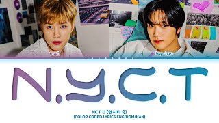 NCT U N.Y.C.T Lyrics (엔시티 유 N.Y.C.T 가사) (Color Coded Lyrics)