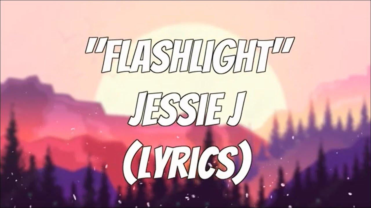 Jessie J Flashlight (Lyrics) YouTube