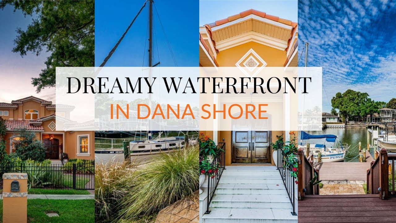 Dreamy Waterfront in Dana Shores YouTube