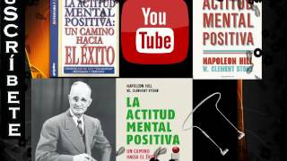 Como Cambiar de actitud y ser positivo - Audiolibro Completo