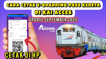 CARA CETAK BOARDING PASS TIKET KERETA API DI KAI ACCES