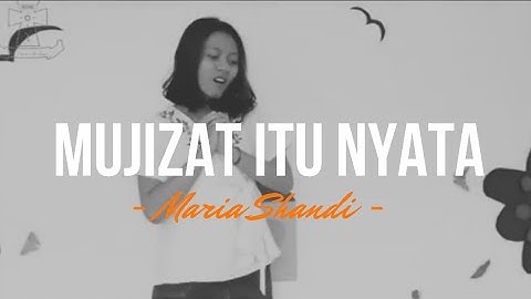Download Maria Shandi Mukjizat Itu Nyata Mp3 Free And Mp4