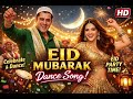 Eid Mubarak Dance Song 2026 Salman Khan Style Bollywood Party Song Eid Special HD