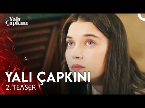 Yalı Çapkını 2. Teaser | 23 Eylül Cuma 20.00'de Star'da!