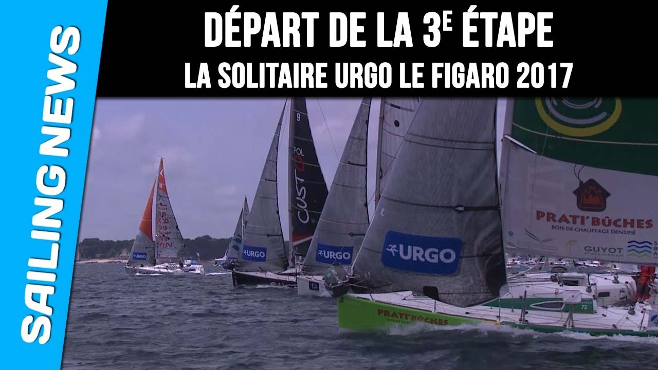Départ de la 3e étape - La Solitaire Urgo Le Figaro 2017