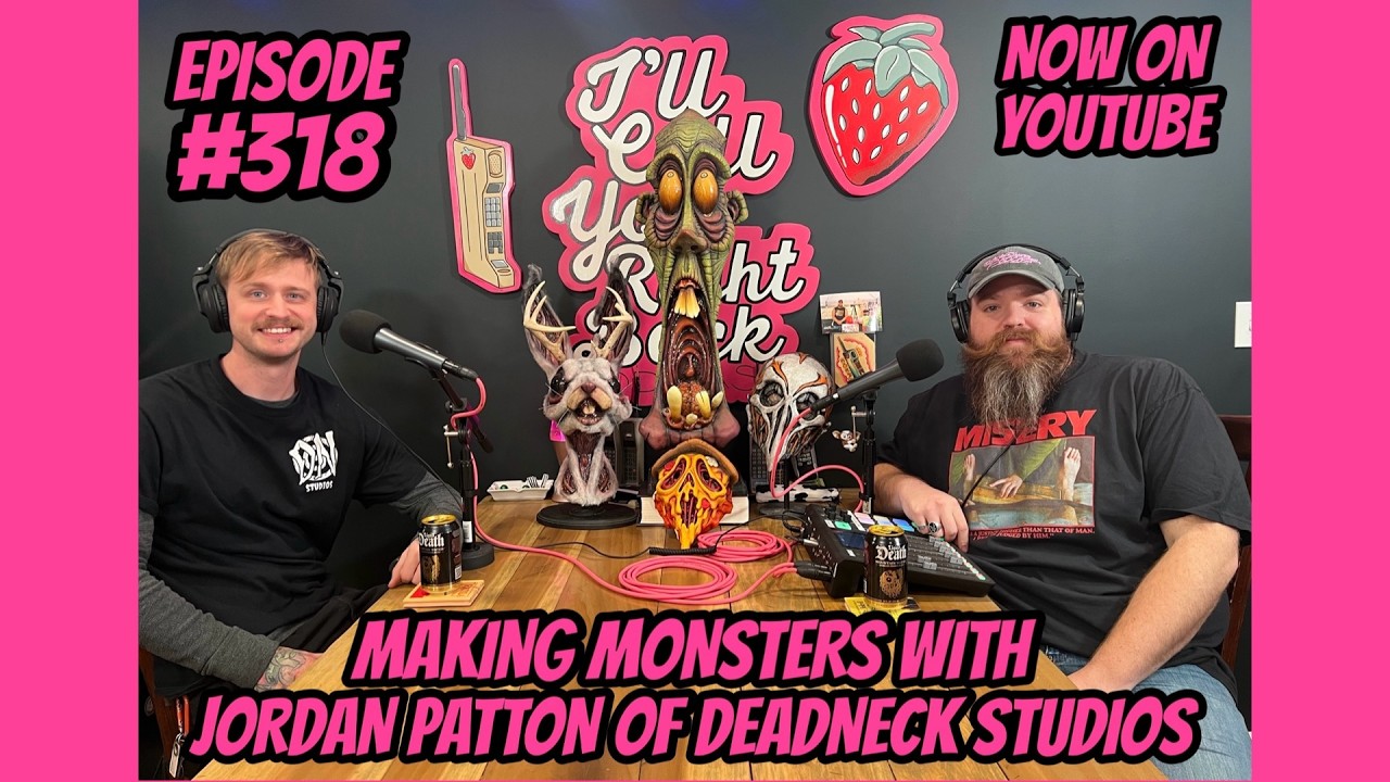 I'll Call You Right Back Podcast #318 - Making Monsters with Jordan ...