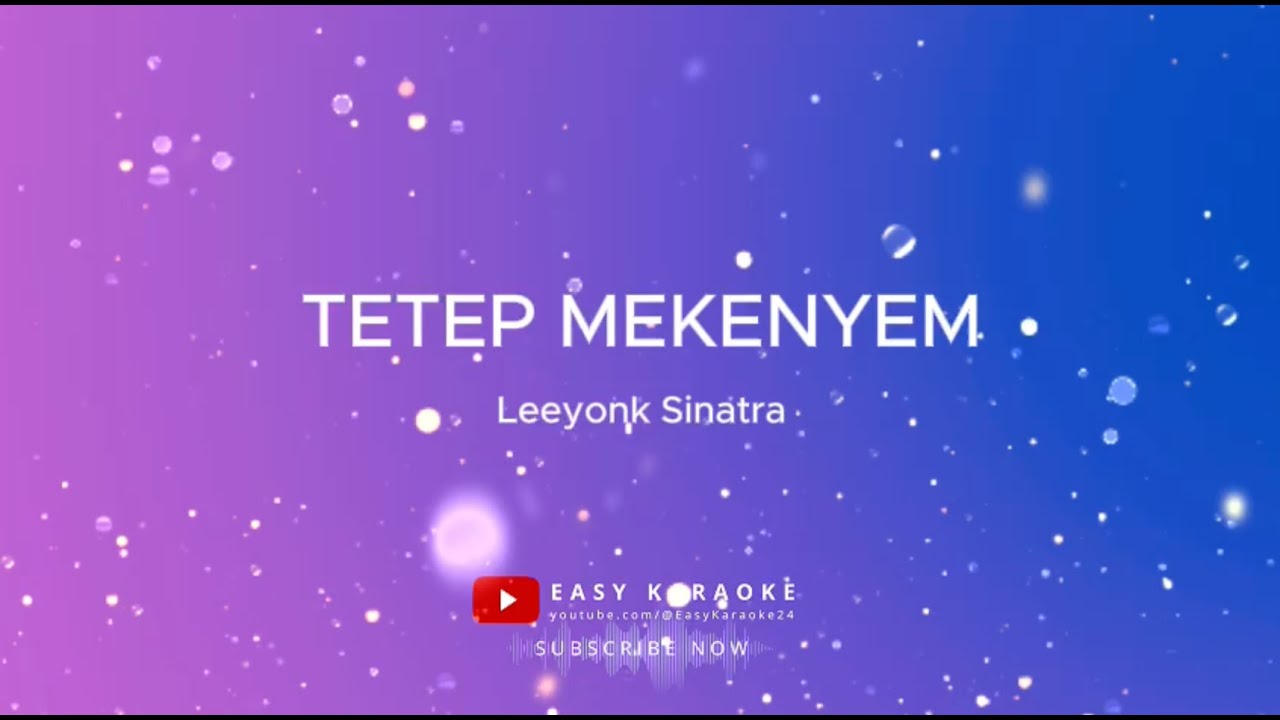 Leeyonk Sinatra - Tetep Mekenyem (karaoke version)