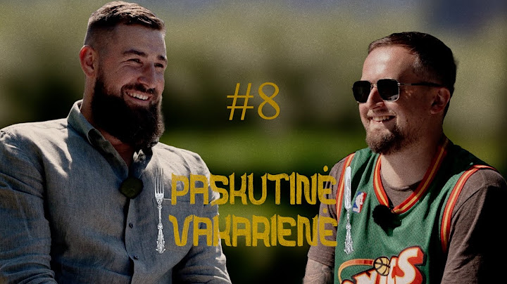 "Paskutinė Vakarienė" #08 Jonas Valančiūnas