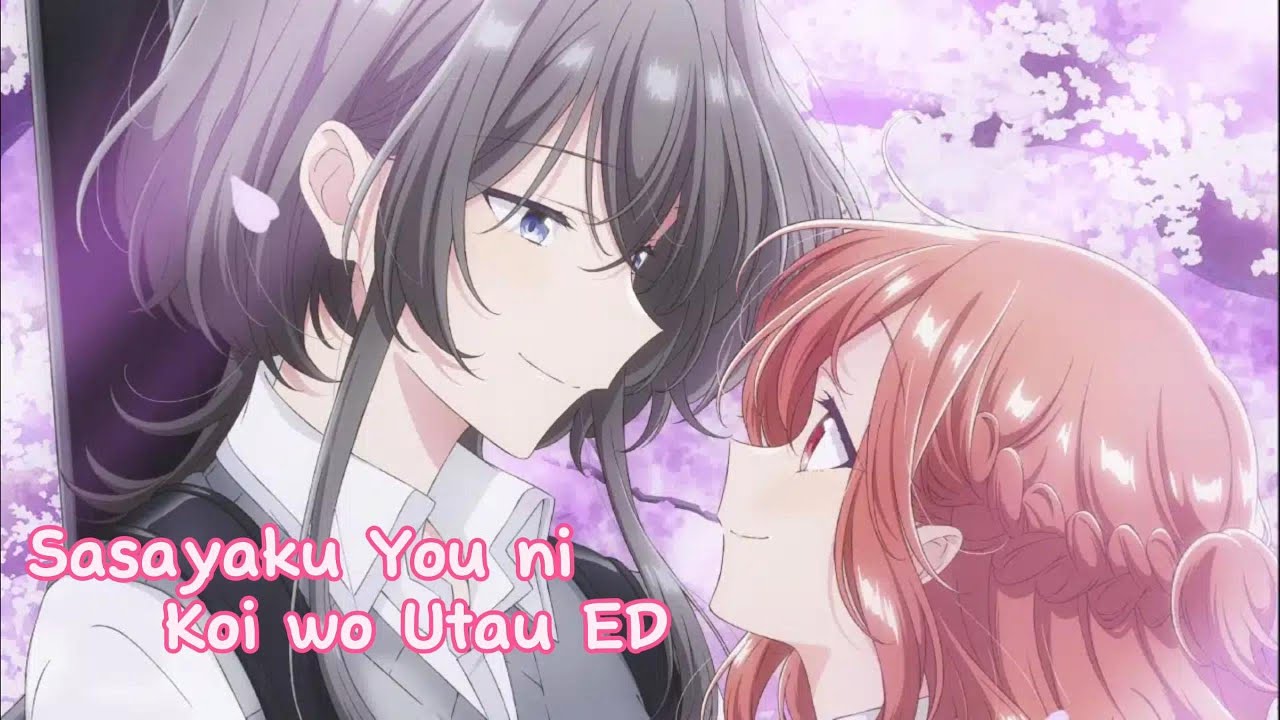 Sasayaku You ni Koi wo Utau ED Full @IAMANIMEOPED - YouTube