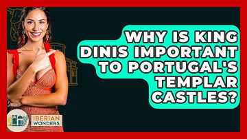 Why Is King Dinis Important To Portugal