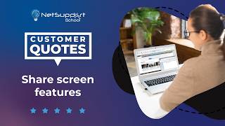 NetSupport School - Customer Quotes - Share screen features