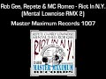 Rob Gee, Repete & MC Romeo - Riot In N.Y. (Rmx 2)